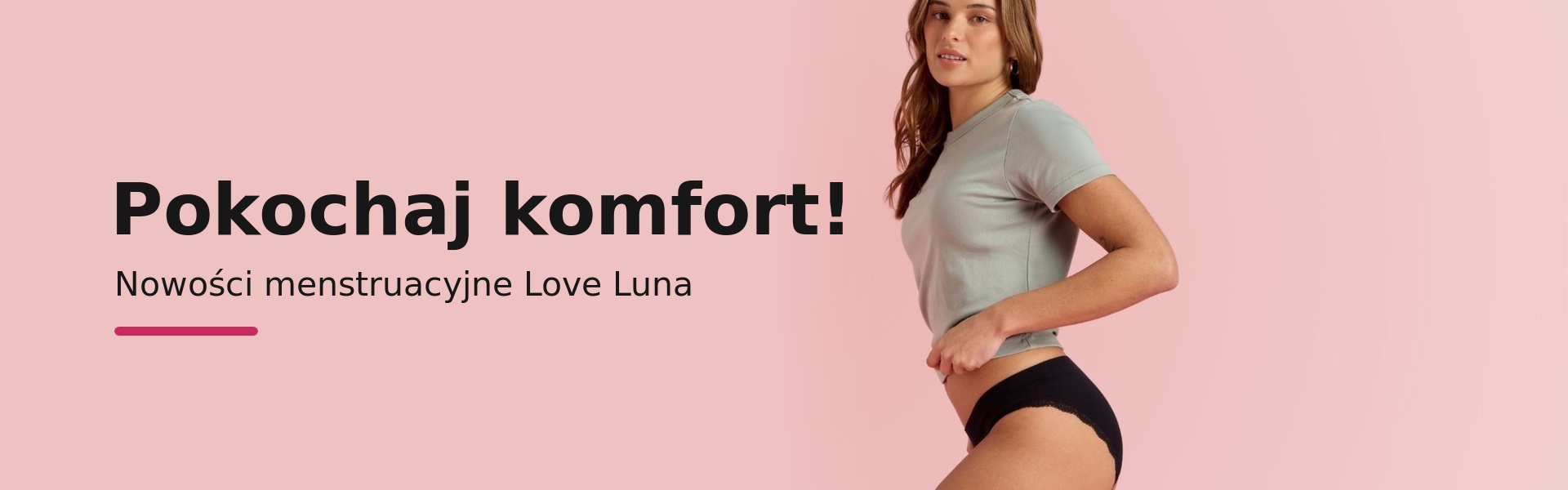 Pokochaj komfort! Nowości menstruacyjne Love Luna